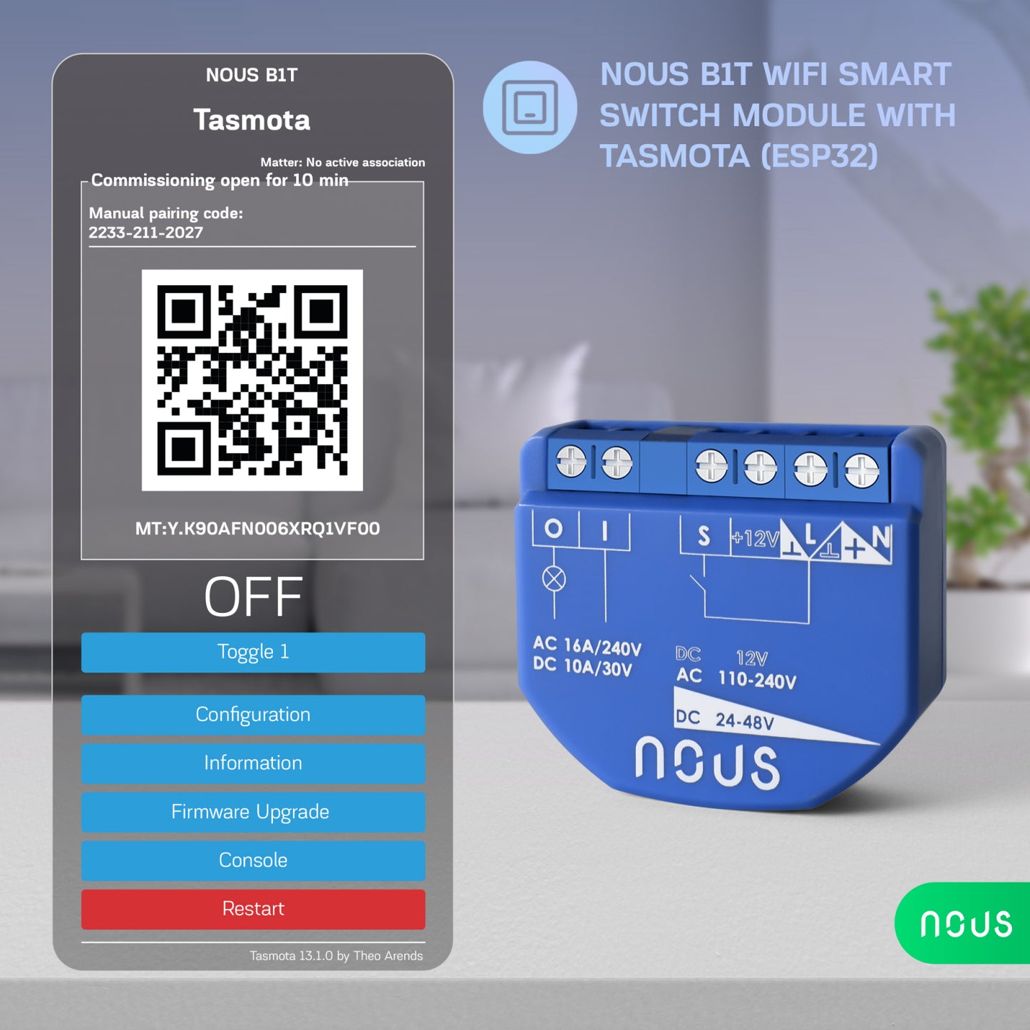 Releu wireless Nous B1T, 16A, Tasmota, Matter - 1 canal, ESP32